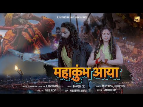 Mahakumbh Aaya - R. Prathmesh | Angel Richa | Frame Phaad Productions | Mahakumbh Special 2025