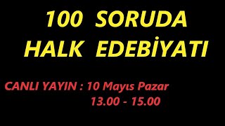 100 Soruda Halk Edebiyatı Canlı Yayın Ayt Türk Dili Ve Edebiyatı