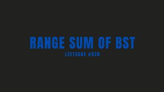 Range Sum of BST | Leetcode #938 | Easy