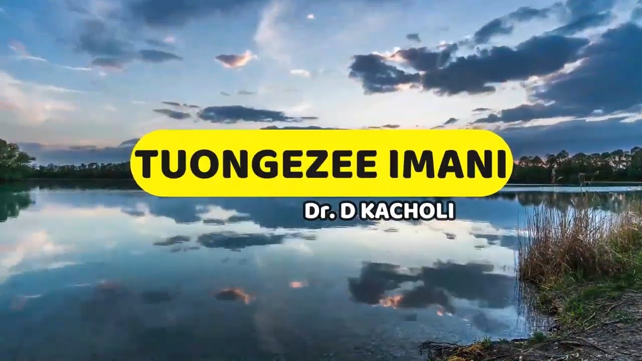 Tuongezee Imani Bwana  Dkt D S Kacholi  Lyrics video