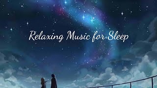 [Relaxing Music for Sleep] เพลงกล่อมนอนโรแมนติคยามค่ำคืน เสียงเปียโนผ่อนคลาย นอนหลับสบาย