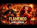 FLAMENCO AFRO HOUSE Ritmo Tribal Festival Gipsy Dansan Mix 2026 