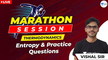 Entropy Practice Questions | Thermodynamics | Marathon Session | GATE/ESE 2021 Exam
