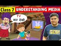 Understanding Media Class 7 Civics Chapter 6 Class 7 Understanding Media