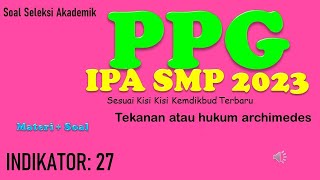 Soal Seleksi Akademik PPG IPA SMP 2023