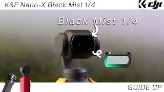 [Guide] เปลี่ยน Tone ให้ดู Cinematic มากขึ้น | K&F Nano X Osmo Pocket 3 Black Mist 1/4