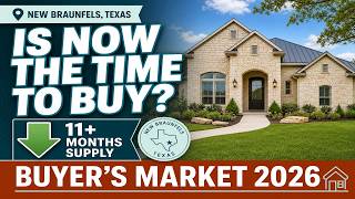 Is NOW a Good Time to Buy a Home in New Braunfels TX 2026 Market Update