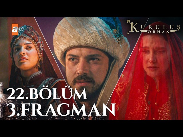 Kuruluş Orhan 22. Bölüm 3. Fragmanı