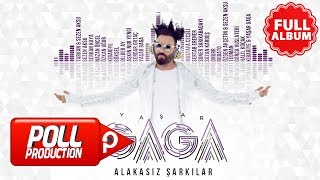 Yaşar Gaga - Alakasız Şarkılar  ( Full Albüm Dinle )