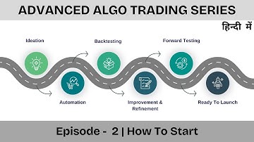 📈 Episode 2 | How To Start | Advanced Algo Trading Series: From Basics to Pro Level 🚀