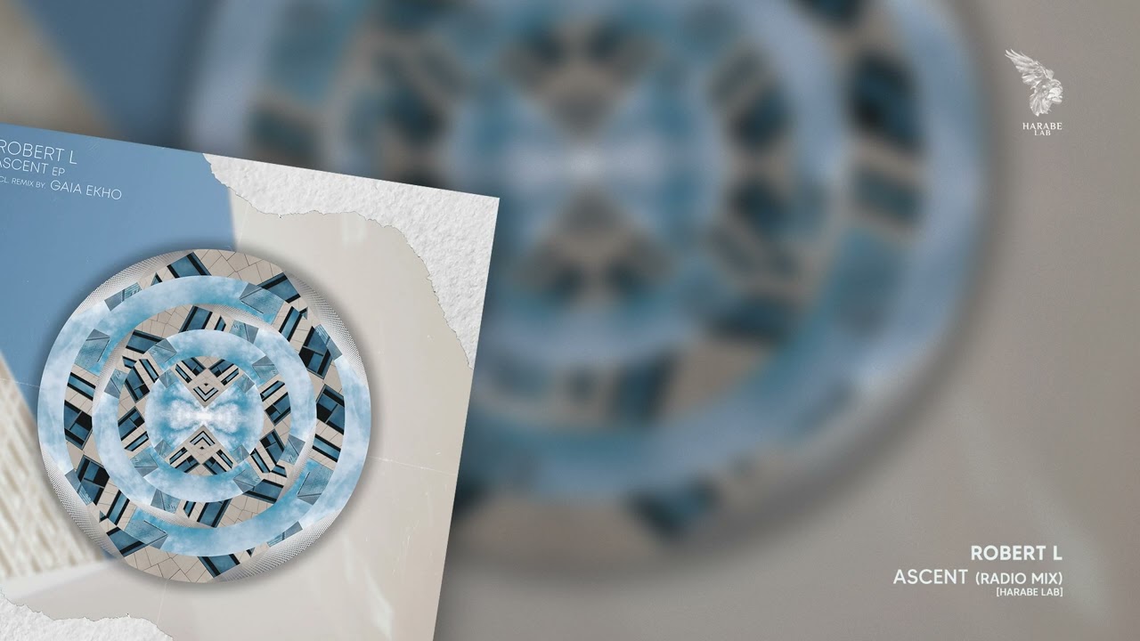 Robert L - Ascent (Radio Mix) [Harabe Lab]