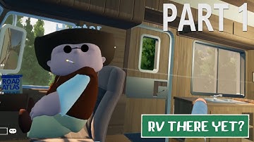 RV There Yet? - Checkpoint 1  | 🚎 Our First Drive! | No Commentary