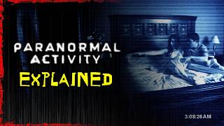 PARANORMAL ACTIVITY Explained