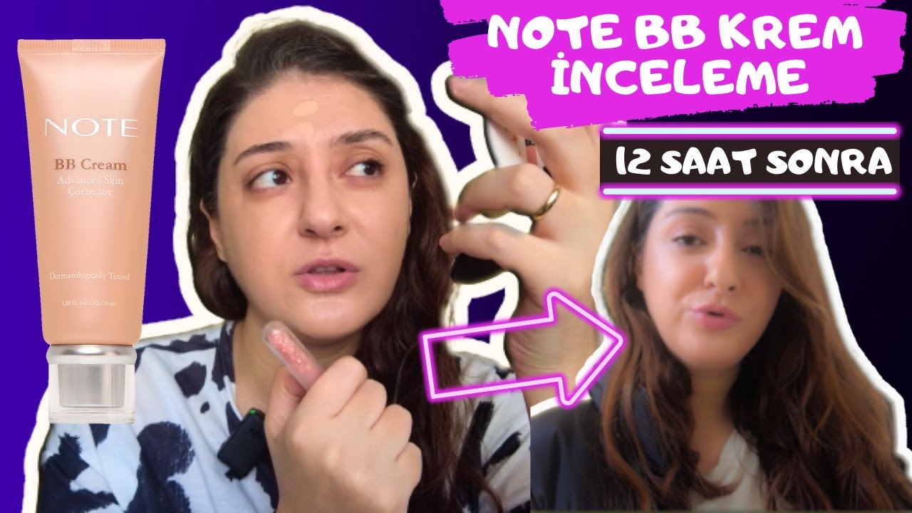 NOTE BB KREM İNCELEME | BÖYLE BİR ŞEY BEKLEMİYORDUM | 12 SAAT DAYANIKLILIK TESTİ #notebbkrem