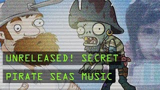 UNRELEASED PIRATE SEAS MUSIC (Plants vs. Zombies 2) (Laura Shigihara)