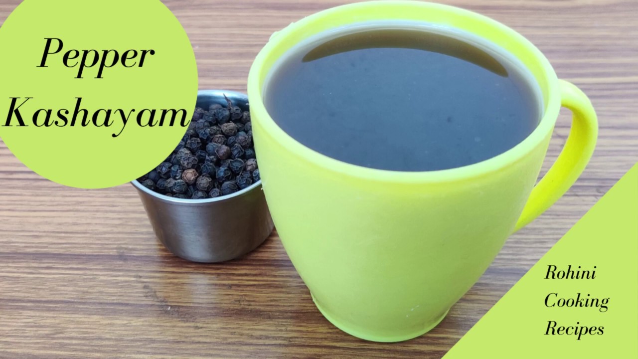Homemade Ayurveda medicine for Cough Pepper Kashayam Cure Cough in