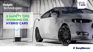 [EN] Working on hybrid cars: 5 safety tips | #TechTalk