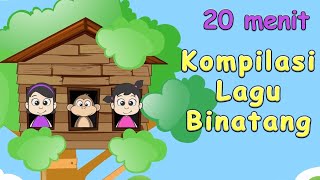 KOMPILASI LAGU BINATANG TERPOPULER ♥ LAGU ANAK INDONESIA 20 MENIT