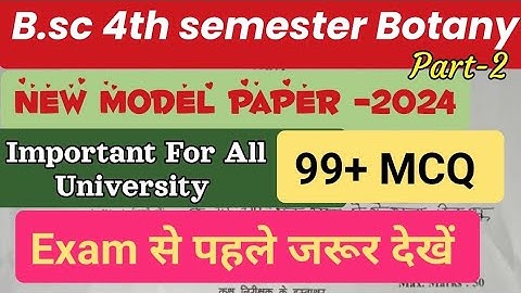 B.sc 4th semester botany question paper| Botany important mcq| 100mcq| 2024