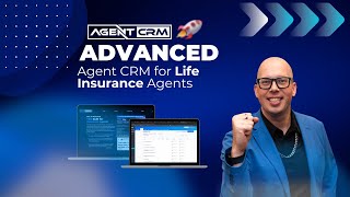 Advanced Agent CRM For Life Insurance Agents