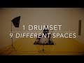 1 Drum kit 9 different spaces (Tight Room to Racquetball court) Shred Shed