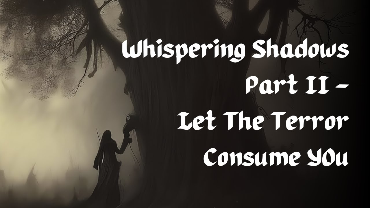 Whispering Shadows Part II | Scary stories | Spine chilling horror ...