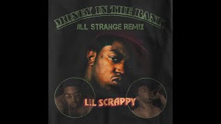 Lil Scrappy - Money in the Bank (Jill Strange Remix) [Official Audio]