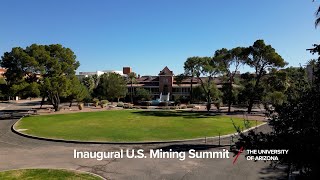 Inaugural U.S. Mining Summit | The University of Arizona