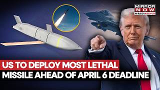 Iran-Us War Set To Enter Most Dangerous Phase, Trump To Deploy Most Lethal Weapon Watch