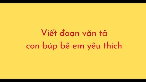 Bài văn tả con búp be hay nhất