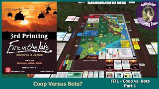 Fire in the Lake - Part 1 - Coop vs. Bots?