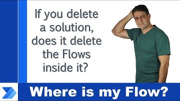 Watch this before deleting a solution with  Flow inside it