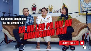 Ka Nu leh Pa titi (Ka tleirawl lai chanchin leh HIV ka kai tih an hriat an dawnsawn dan)