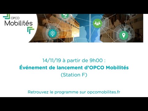 Lancement d’OPCO Mobilités en direct de Station F