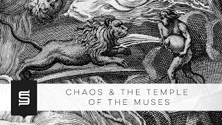 Chaos & The Temple of The Muses