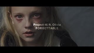 Project 46 ft. Olivia - Forgettable (Lyrics) | Inspring Video Compliation