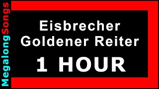 Eisbrecher - Goldener Reiter 🔴 [1 HOUR] ✔️