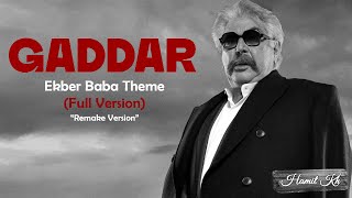 Gaddar Müzikleri - Ekber Baltacı / Zehir (Full Version) | Remake Version