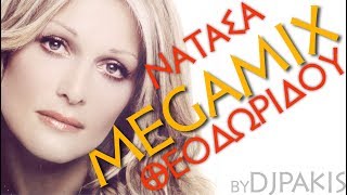 Νατασα Θεοδωριδου Theodoridou Megamix By Djpakis