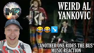 Weird Al Yankovic Reaction - Another one Rides The Bus | First Time Reaction