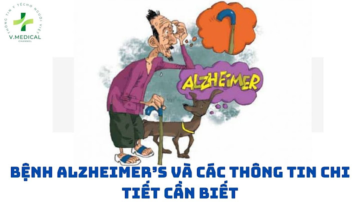 Alzheimers disease là bệnh gì năm 2024