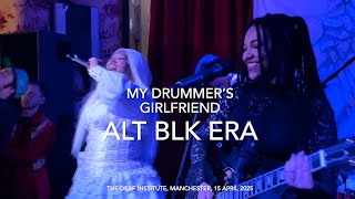 ALT BLK ERA - My Drummer's Girlfriend - Live 4k @ The Deaf Institute, Manchester, 15 April 2025