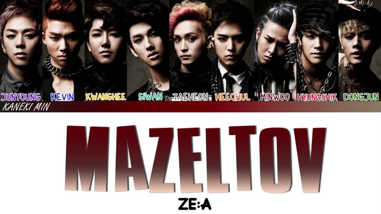 ZE:A[제국의아이들] Mazeltov (COLOR CODED LYRICS HAN/ROM/ENG)