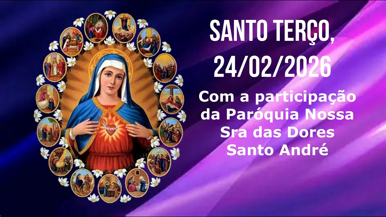 Terço, 24 de fevereiro de 2026