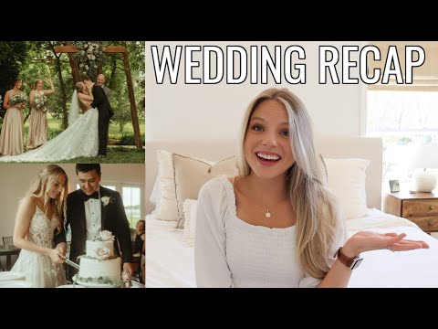 MY WEDDING RECAP! Best Decisions, Tips, Regrets, Wedding Registry, + My Dad Wrote Me a Song!