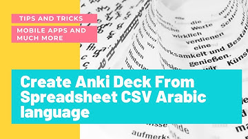Create Anki Deck From Spreadsheet CSV Arabic language #Anki