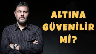 ALTINA GÜVENİLİR Mİ? | MURAT MURATOĞLU