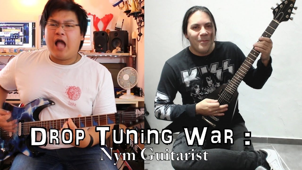 Drop Tuning War #2 : Nym Guitarist