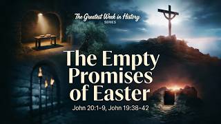 The Empty Promises of Easter