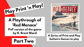 Play Print 'n Play! 'Red Menace' PnP version of the Solitaire Game by R. Brent Ward (Part 2)